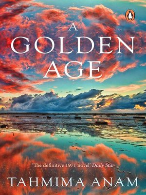a golden age by tahmima anam